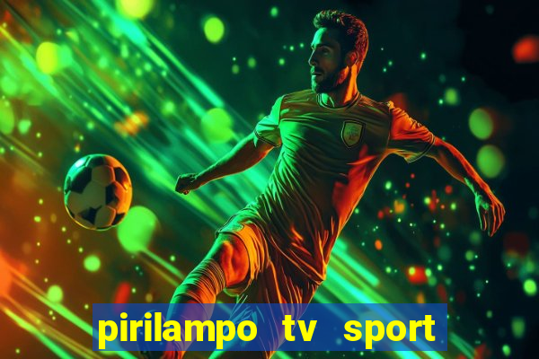 pirilampo tv sport tv 5